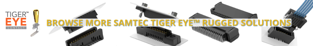 Samtec Tiger Eye